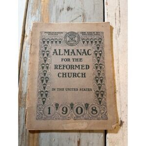 Antique 1908 Almanac for the Reformed Church United States Religious Emphemera